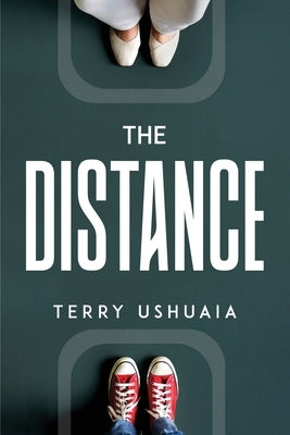 The Distance by Terry Ushuaia