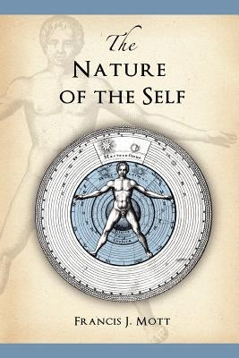 The Nature of the Self by Mott, Francis J.