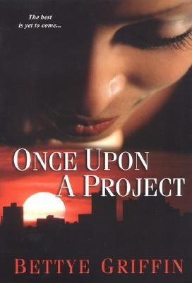 Once Upon a Project by Griffin, Bettye