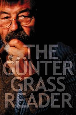 The Gunter Grass Reader by Grass, Gunter
