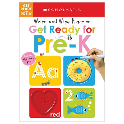 Get Ready for Pre-K Write and Wipe Practice: Scholastic Early Learners (Write and Wipe) by Scholastic