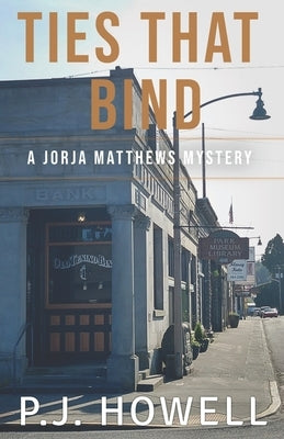 Ties That Bind: A Jorja Matthews Mystery by Busch, Nikki