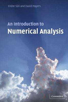 An Introduction to Numerical Analysis by S&#252;li, Endre