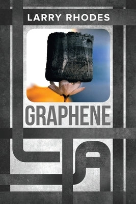 Graphene by Rhodes, Larry