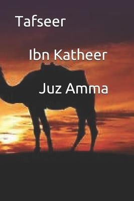 Tafseer Ibn Katheer Juz Amma by Katheer, Ibn