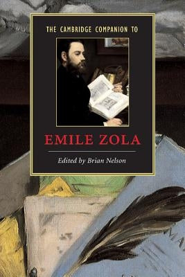 The Cambridge Companion to Zola by Nelson, Brian