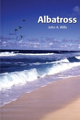 Albatross by Wills, John A.
