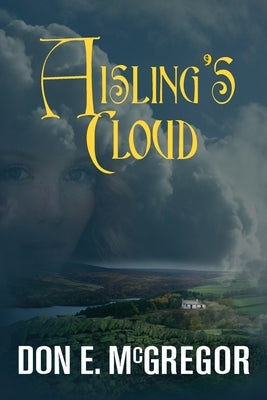 Aisling's Cloud by McGregor, Don E.