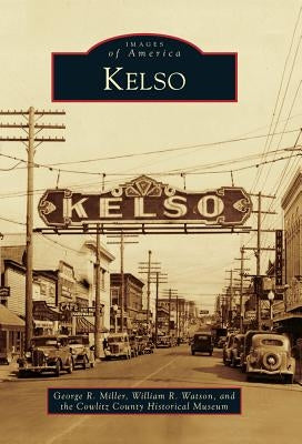 Kelso by Miller, George R.