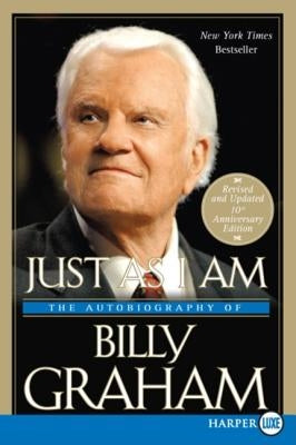 Just as I Am: The Autobiography of Billy Graham by Graham, Billy