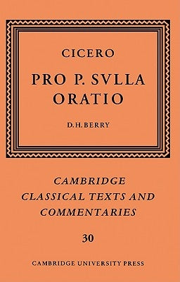 Cicero: Pro P. Sulla Oratio by Cicero, Marcus Tullius