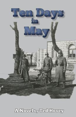 Ten Days in May by Hovey, Ted