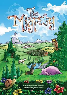 The Migpog: Land of the Dreamers by Saunders, Caroline Monica