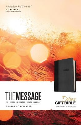 The Message Deluxe Gift Bible: The Bible in Contemporary Language by Peterson, Eugene H.