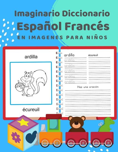 Imaginario Diccionario Español Francés En Imagenes Para Niños: 100 lista de vocabulario en Spanish French basico juegos de flashcards en diccionarios by Profesional, Idioma