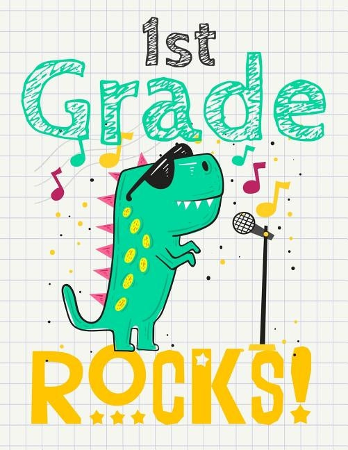 1st Grade Rocks!: Funny Back To School notebook, Gift For Girls and Boys,109 College Ruled Line Paper, Cute School Notebook, School Comp by Kech, Omi