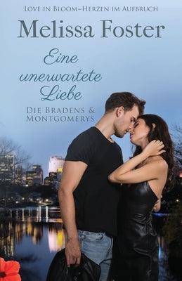 Eine unerwartete Liebe by Foster, Melissa