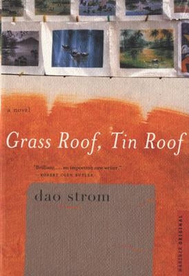 Grass Roof, Tin Roof by Strom, Dao