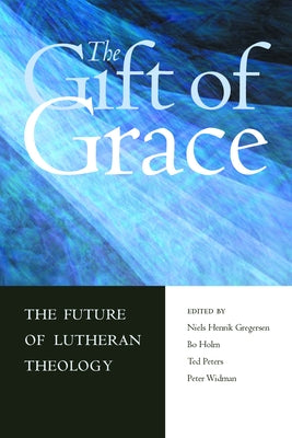 Gift of Grace by Gregersen, Niels Henrik