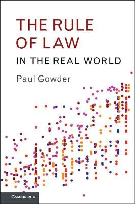 The Rule of Law in the Real World by Gowder, Paul
