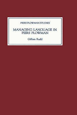 Managing Language in Piers Plowman by Rudd, Gillian