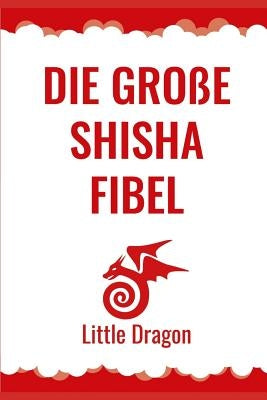 Die Große Shisha Fibel by Flemming, Victor