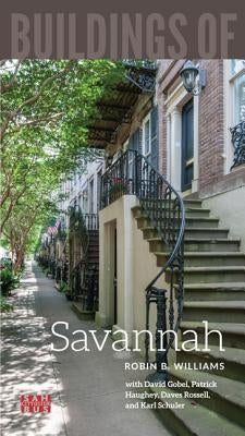 Buildings of Savannah by Williams, Robin B.