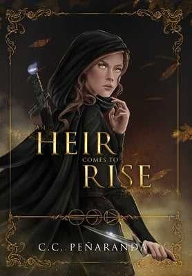 An Heir Comes to Rise by Peñaranda, C. C.