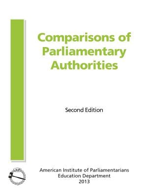 Comparisons of Parliamentary Authorities by American Institute of Parliamentarians