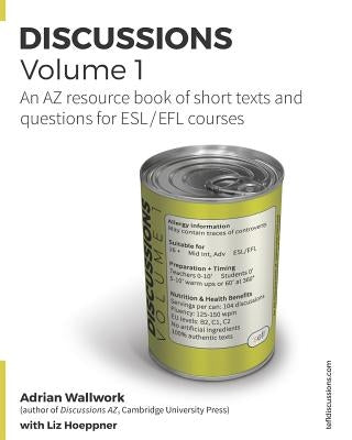 Discussions Volume 1: AZ resource book of stimulating, thought-provoking topics with texts and related questions for ESL and EFL courses by Hoeppner, Liz