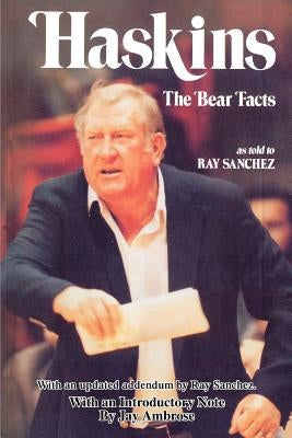 Haskins: The Bear Facts by Sanchez, Ray