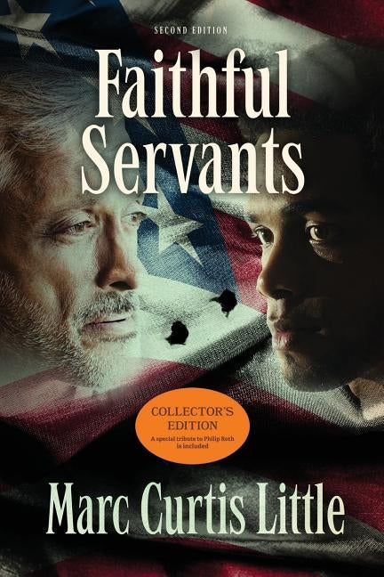 Faithful Servants: The Collector's Edition by Little, Marc Curtis