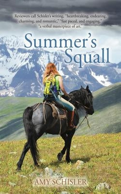 Summer's Squall by Schisler, Amy