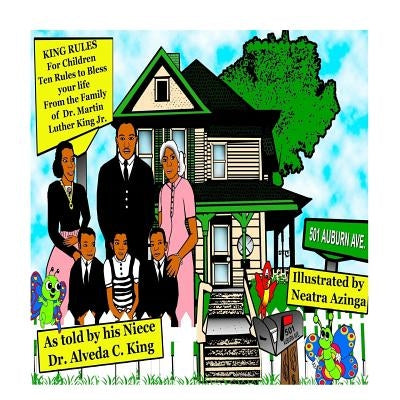 King Rules For Children: 10 Rules to Bless Your Life by Azinga, Neatra