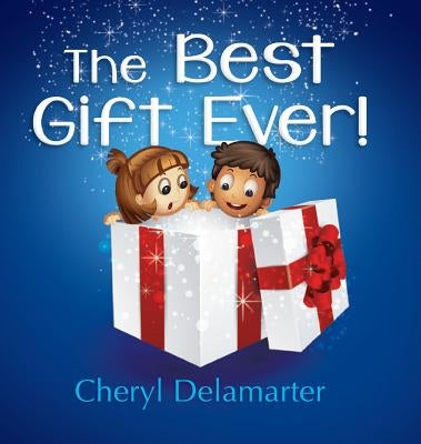 The Best Gift Ever by Delamarter, Cheryle
