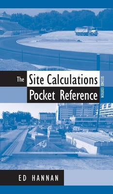 The Site Calculations Pocket Reference by Hannan, Ed