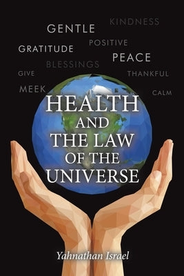Health and the Law of the Universe by Israel, Yahnathan