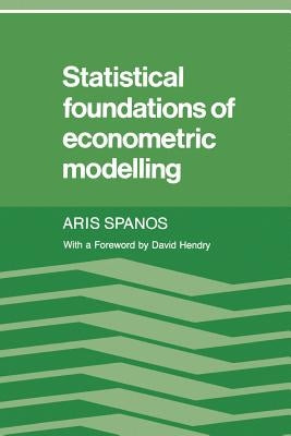Statistical Foundations of Econometric Modelling by Spanos, Aris