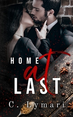 Home At Last: A Second Chance Divorce Romance by Lymari, C.