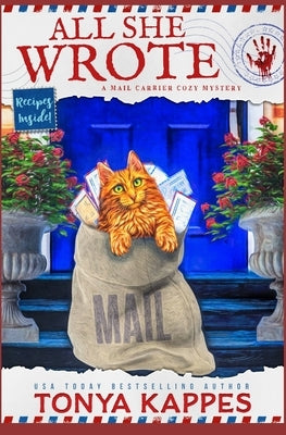 All She Wrote: A Mail Carrier Cozy Mystery by Kappes, Tonya