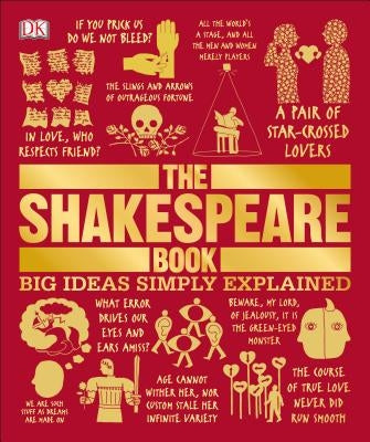 The Shakespeare Book: Big Ideas Simply Explained by DK