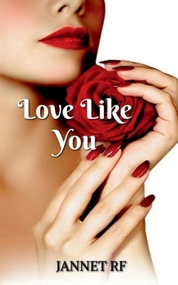 Love Like You by Rf, Jannet