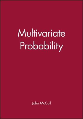 Multivariate Probability by McColl, John