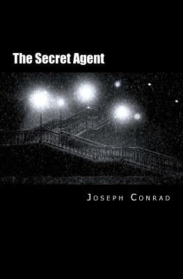 The Secret Agent by Conrad, Joseph