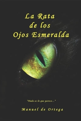 La rata de los ojos esmeralda by de Ortega, Manuel