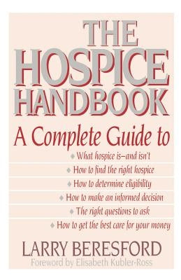 Hospice Handbook 1993 by Beresford, Larry