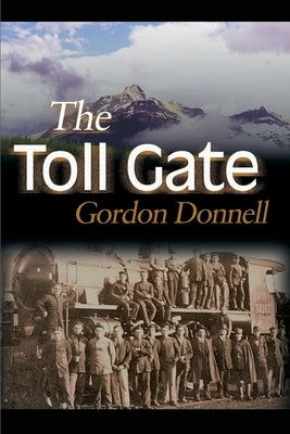 The Toll Gate by Donnell, Gordon