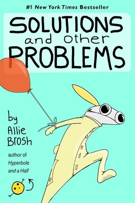 Solutions and Other Problems by Brosh, Allie