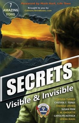 Secrets: Visible & Invisible by Turner, Corinna