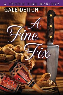 A Fine Fix: A Trudie Fine Mystery by Deitch, Gale